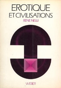 Érotique et civilisations de René Nelli