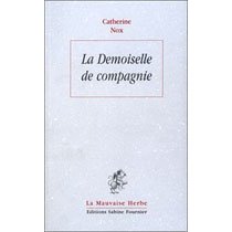 La Demoiselle de Compagnie de Catherine Nox La Demoiselle de Compagnie par Catherine Nox