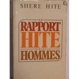 Le Rapport Hite sur la sexualité masculine - Shere Hite Le Rapport Hite sur la sexualité masculine - Shere Hite