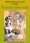 Venise for ever, par Miriam Blaylock (illustré par Denis)
