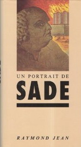 Un Portrait de Sade, de Raymond Jean